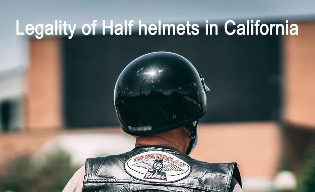 Are half helmets legal in california for motorcycles